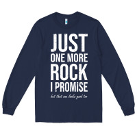 Navy Rockhounds gear gift Just one more rock funny rockhounding Long Sleeve Tee - SnappyArt