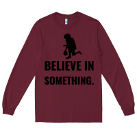 Burgundy Colin Kaepernick Believe In Something Long Sleeve Tee - SnappyArt