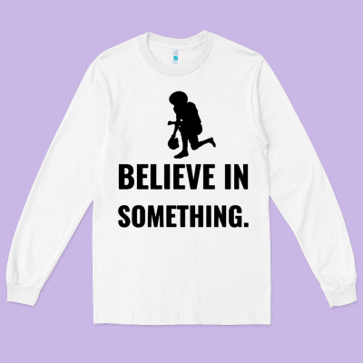 Colin Kaepernick Believe In Something Long Sleeve Tee Designed By Snappyart