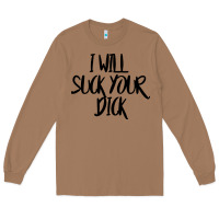 Toasted Coconut i will suck your dick Long Sleeve Tee - FloraArt