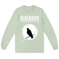 Matcha blackbird singing in the dead of night t shirt Long Sleeve Tee - FloraArt