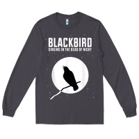 Smoke blackbird singing in the dead of night t shirt Long Sleeve Tee - FloraArt
