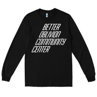 Black Better Oblivion Community Center Long Sleeve Tee - FloraArt