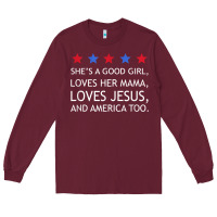 Burgundy she's a good girl, she's loves her mama, loves jesus t shirt Long Sleeve Tee - FloraArt