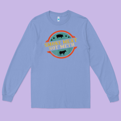Smoke Meat Not Meth Funny Bbq Grill Lover Meat Lover Retro Long Sleeve Tee Designed By Floraart