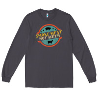 Smoke smoke meat not meth funny bbq grill lover meat lover retro Long Sleeve Tee - FloraArt