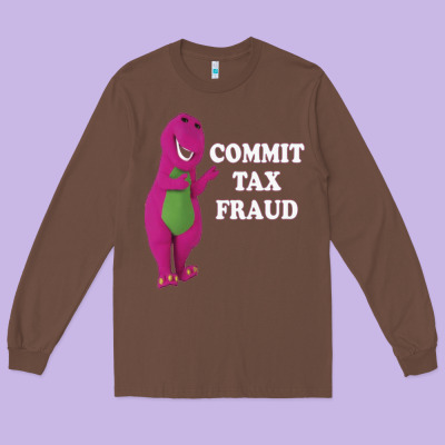 Commit Tax Fraud Essential Long Sleeve Tee Designed By Floraart