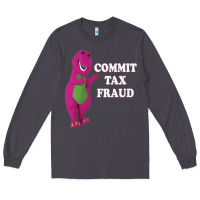Smoke commit tax fraud essential Long Sleeve Tee - FloraArt