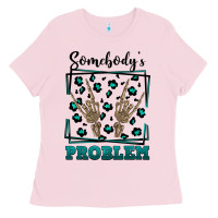 Bubblegum Pink Somebody's Problem Hand Skeleton Ladies Tee - FaDigitalArtStudio