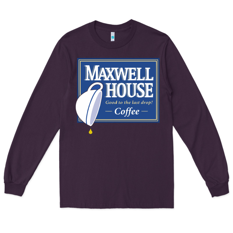Maxwell House Long Sleeve Tee by ArtMosaic | Teevron