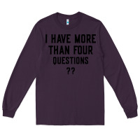 Plum i have more than four questions Long Sleeve Tee - ArtMosaic