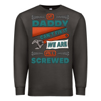 Smoke if daddy can't fix it we are all screwed Premium Sweatshirt - Jasminsmagicworld