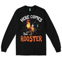 Black Here Comes The Rooster Shirt Chicken Lady Outfit 243 Long Sleeve Tee - ArtMosaic