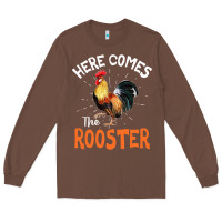 Chestnut Here Comes The Rooster Shirt Chicken Lady Outfit 243 Long Sleeve Tee - ArtMosaic