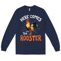 Navy Here Comes The Rooster Shirt Chicken Lady Outfit 243 Long Sleeve Tee - ArtMosaic