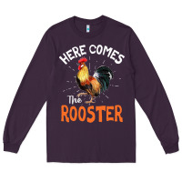 Plum Here Comes The Rooster Shirt Chicken Lady Outfit 243 Long Sleeve Tee - ArtMosaic