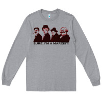 Heather Grey sure i'm a marxist Long Sleeve Tee - ArtMosaic