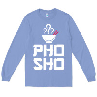 Colony Blue pho sho foodie asian food humor chopsticks funny Long Sleeve Tee - ArtMosaic