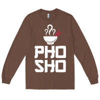 Chestnut pho sho foodie asian food humor chopsticks funny Long Sleeve Tee - ArtMosaic