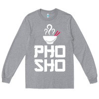 Heather Grey pho sho foodie asian food humor chopsticks funny Long Sleeve Tee - ArtMosaic