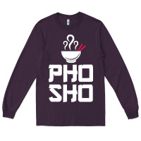 Plum pho sho foodie asian food humor chopsticks funny Long Sleeve Tee - ArtMosaic