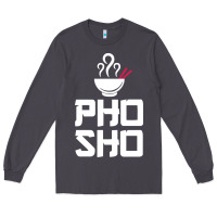 Smoke pho sho foodie asian food humor chopsticks funny Long Sleeve Tee - ArtMosaic
