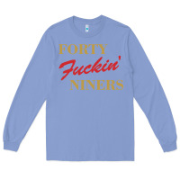 Colony Blue forty fvckin' niners Long Sleeve Tee - ArtMosaic