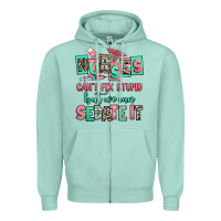 Seafoam nurses cant fix stupid but we can sedate it Zipper Hoodie - RanaPortraitStore