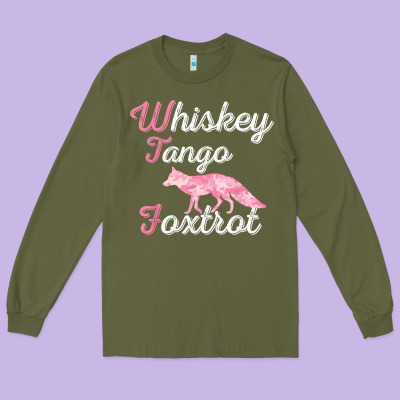 Whiskey Tango Foxtrot Military Womens Fun Wtf Quote T Shirt Long Sleeve Tee Designed By Artmosaic
