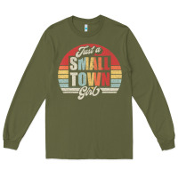 Army Green Limited Edition Retro Vintage Just A Small Town Girl Long Sleeve Tee - ArtMosaic
