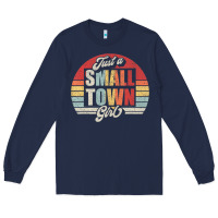 Navy Limited Edition Retro Vintage Just A Small Town Girl Long Sleeve Tee - ArtMosaic