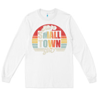 White Limited Edition Retro Vintage Just A Small Town Girl Long Sleeve Tee - ArtMosaic