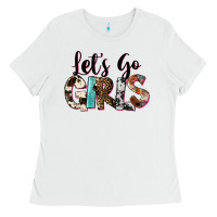 White Let's Go Girls Ladies Tee - FaDigitalArtStudio