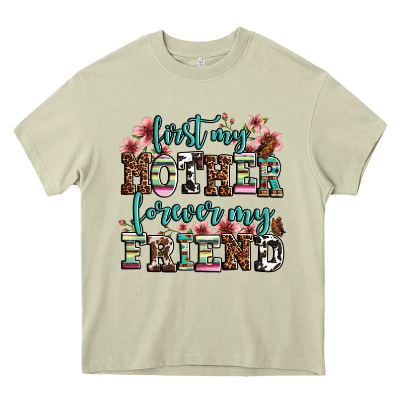 First My Mother Forever My Friend Heavy Core Tee by OliviaCreatesArt | Teevron