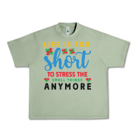 Oil Green life is too to stress the small things anymo Urban Heavy Tee - CowhideDigitalArt