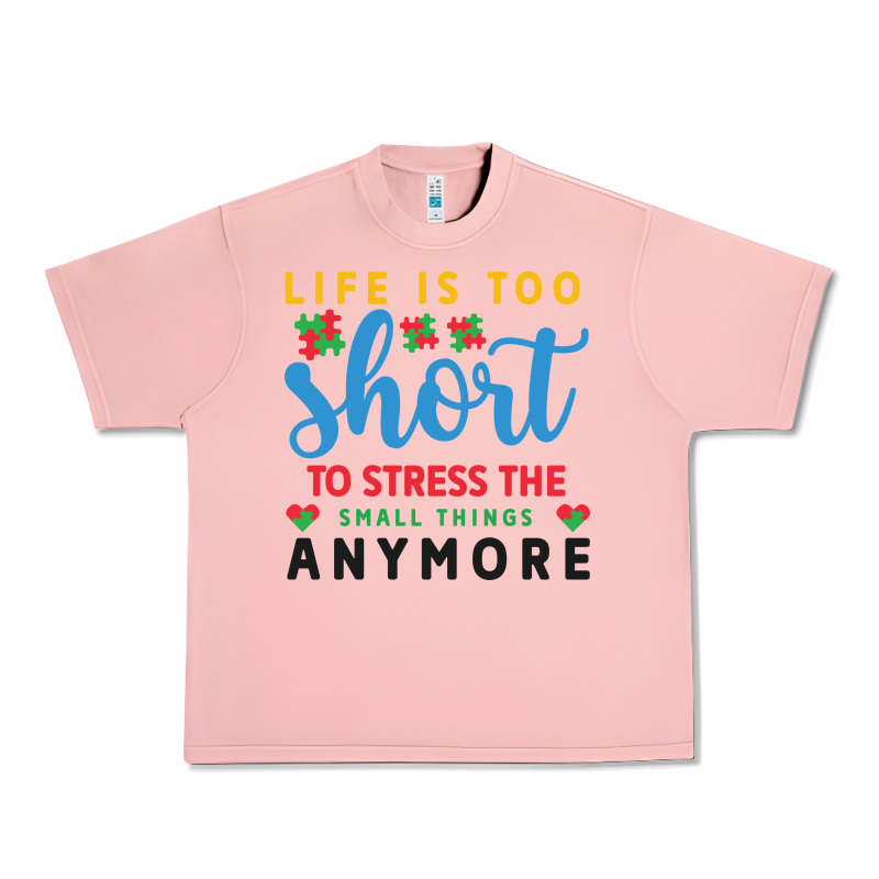 Life Is Too To Stress The Small Things Anymo Urban Heavy Tee by CowhideDigitalArt | Teevron