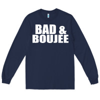 Navy bad & boujee Long Sleeve Tee - artisFamous