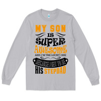 Moon Dust My Son Is Super Awesome His Stepdad Long Sleeve Tee - artisFamous