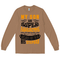 Toasted Coconut My Son Is Super Awesome His Stepdad Long Sleeve Tee - artisFamous