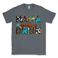 Charcoal Heather mama needs a drink Classic Tee - OliviaCreatesArt
