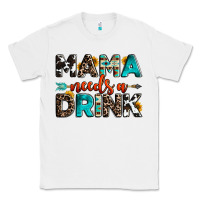 White mama needs a drink Classic Tee - OliviaCreatesArt