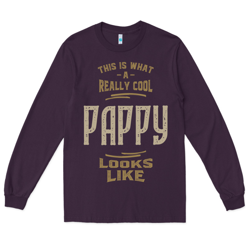 Really Cool Pappy Long Sleeve Tee by artisFamous | Teevron