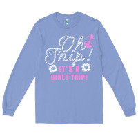 Colony Blue oh snip it's a girls trip for dark Long Sleeve Tee - artisFamous