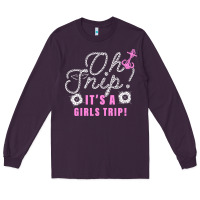 Plum oh snip it's a girls trip for dark Long Sleeve Tee - artisFamous