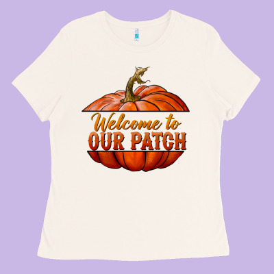 Welcome To Our Patch Ladies Tee Designed By Bundleandbundleshop