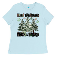 Baby Blue I Like Them Real Thick And Sprucy Ladies Tee - FaDigitalArtStudio