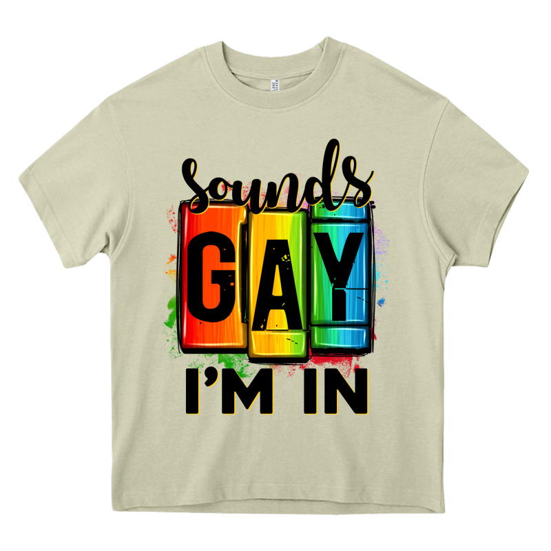 Sounds Gay I'm In Heavy Core Tee by OliviaCreatesArt | Teevron