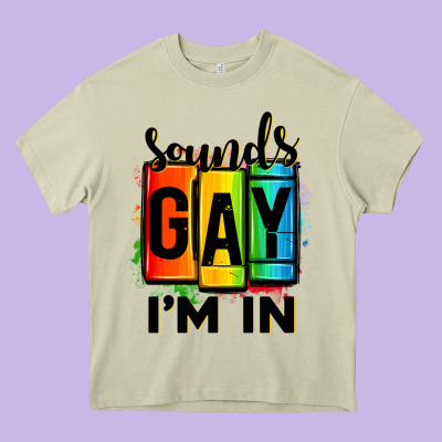 Sounds Gay I'm In Heavy Core Tee Designed By Oliviacreatesart