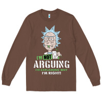 Chestnut i am not arguing Long Sleeve Tee - artisFamous