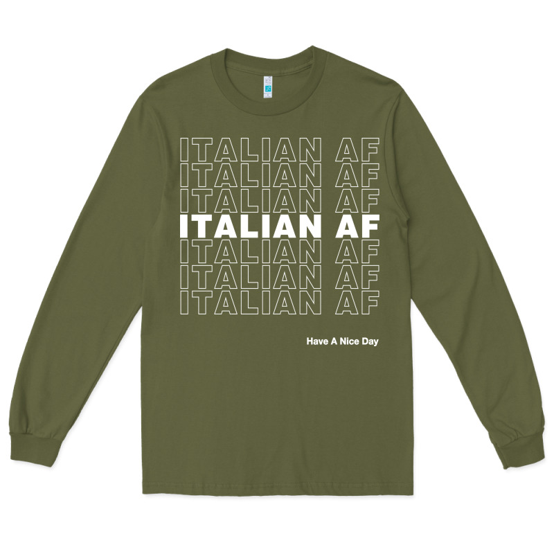 Italian Af Long Sleeve Tee by artisFamous | Teevron